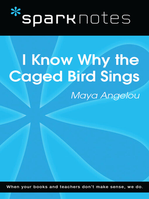 Cover image for I Know Why the Caged Bird Sings (SparkNotes Literature Guide)